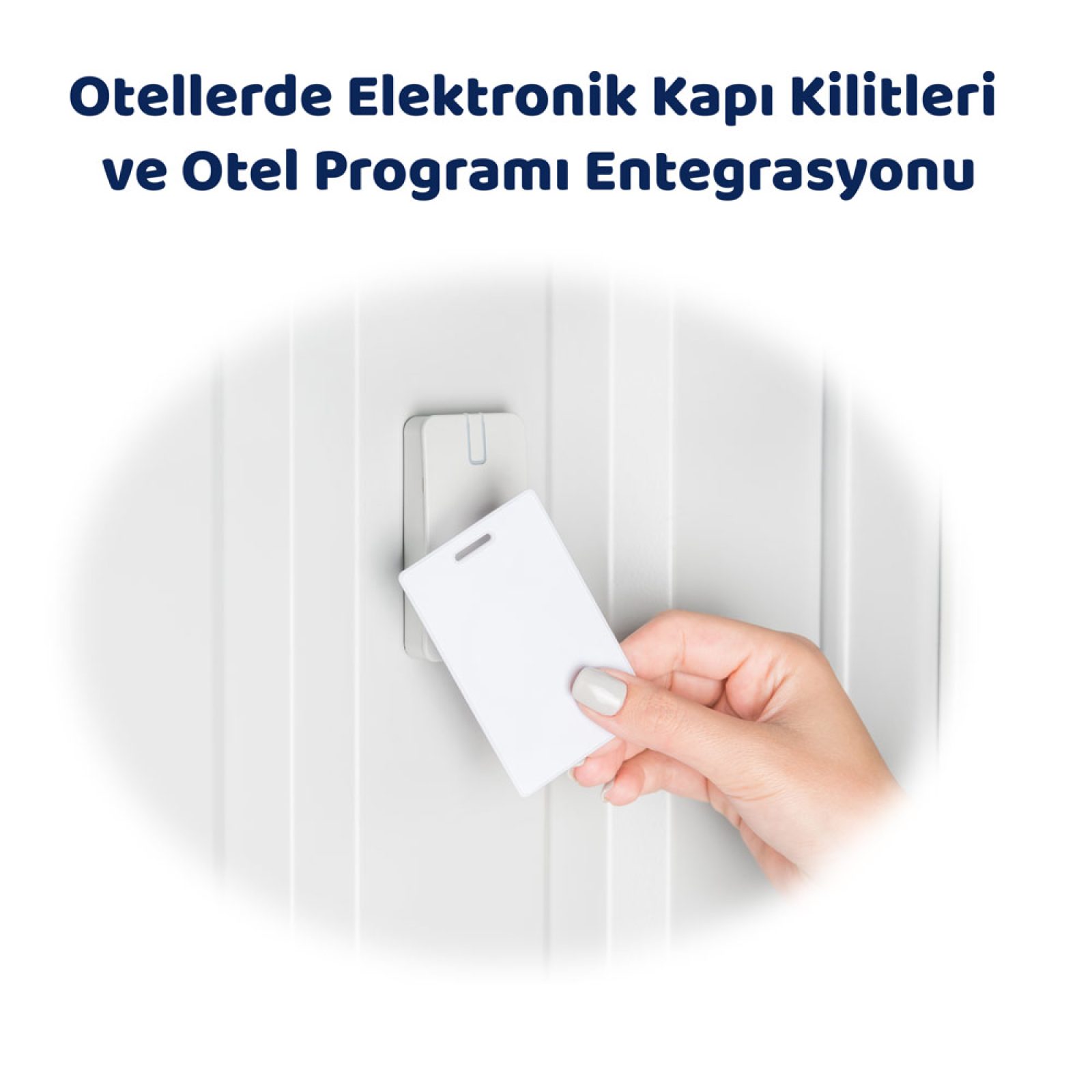 Otellerde Elektronik Kapı Kilitleri ve Otel Programı Entegrasyonu