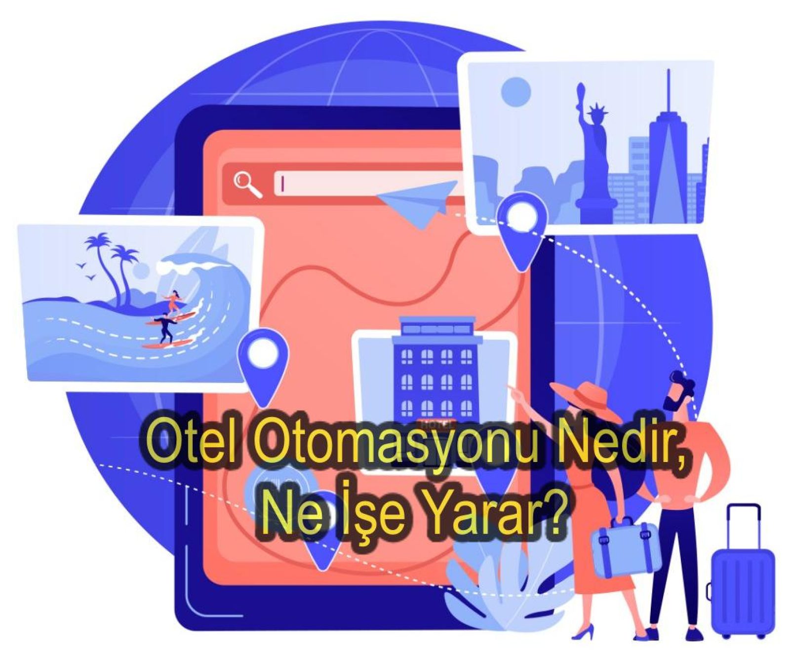 Otel Otomasyonu Nedir, Ne İşe Yarar