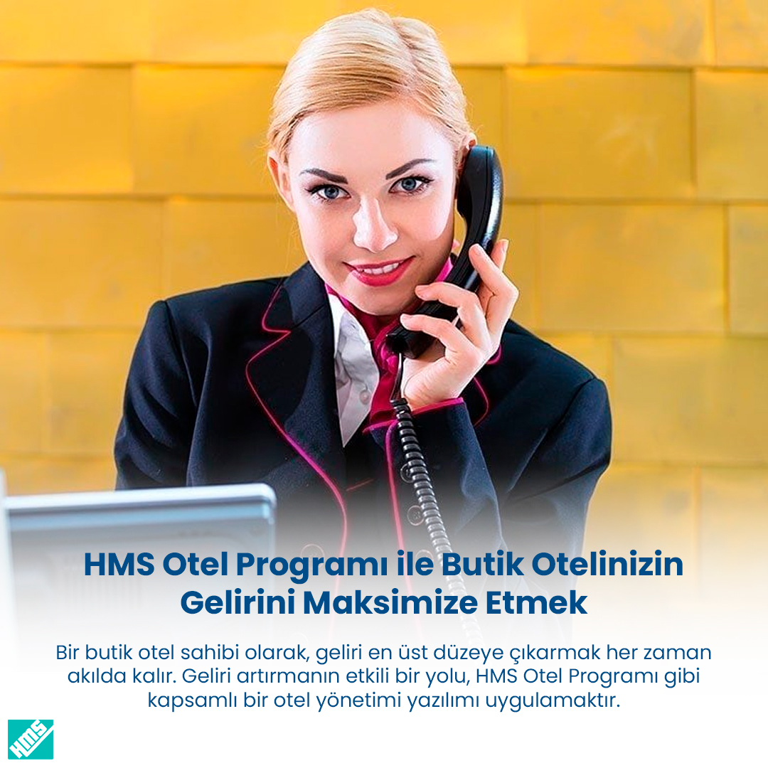 HMS Otel Programı ile Butik Otelinizin Gelirini Maksimize Etmek