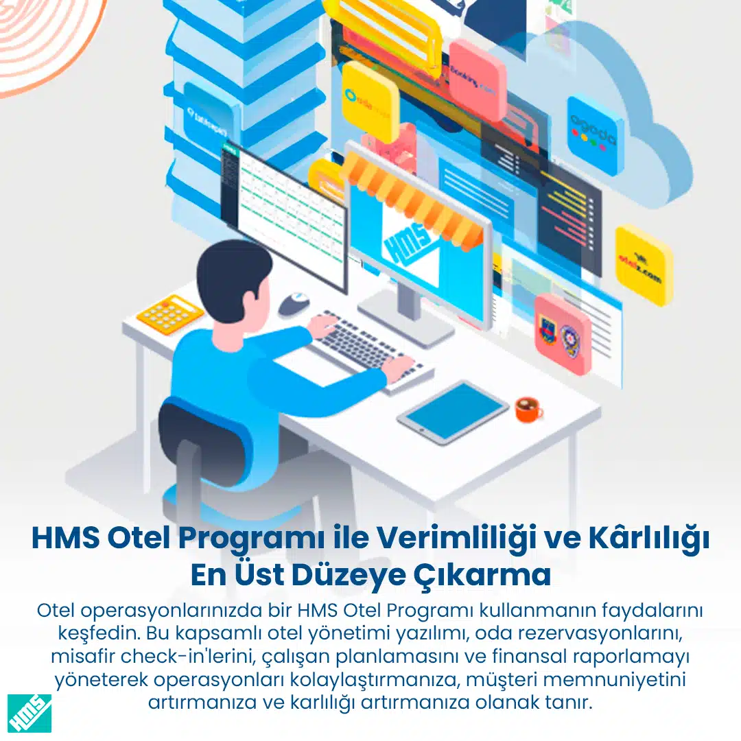 HMS Otel Programı ile Verimliliği ve Kârlılığı En Üst Düzeye Çıkarma