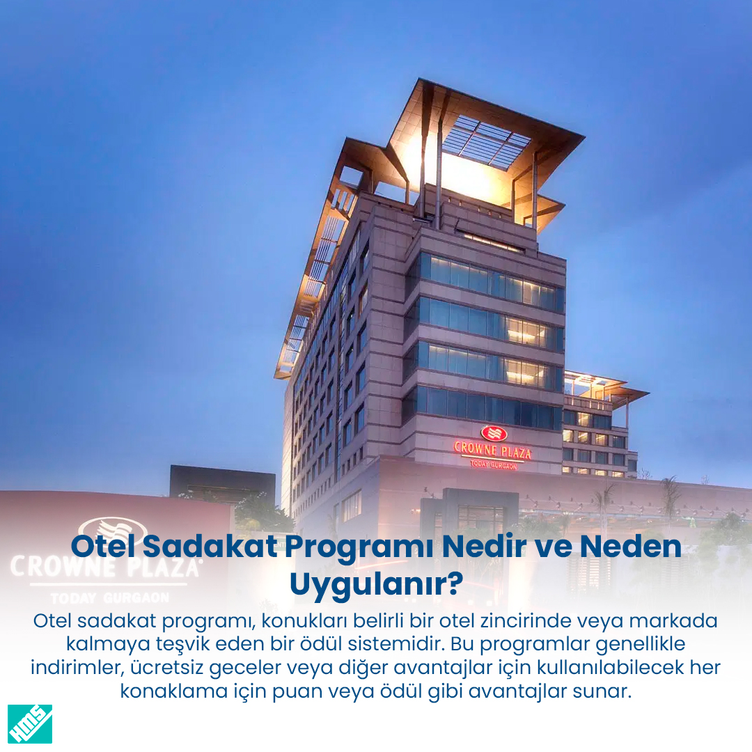 Otel Sadakat Programı Nedir ve Neden Uygulanır?