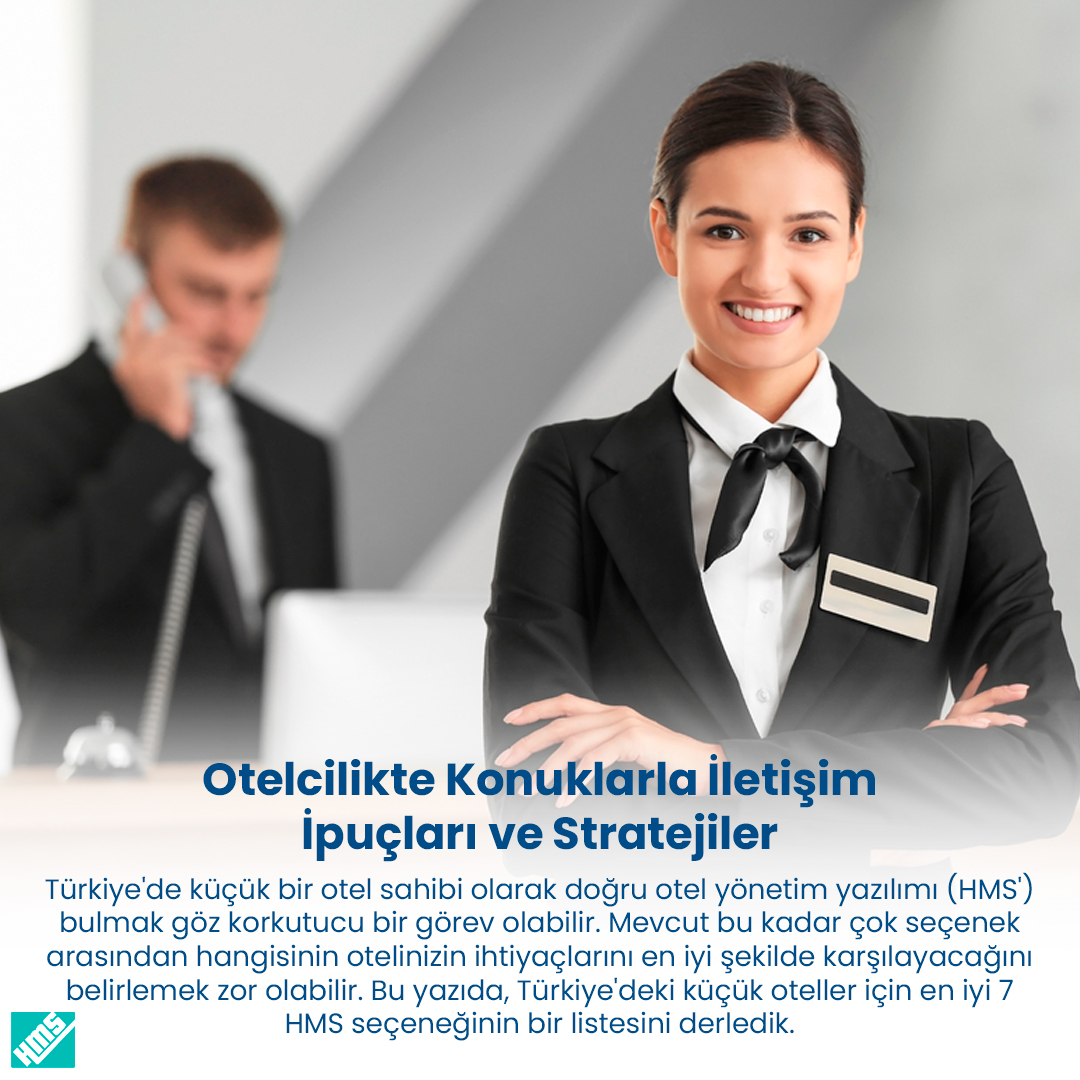 Otelcilikte Konuklarla İletişim İpuçları ve Stratejiler