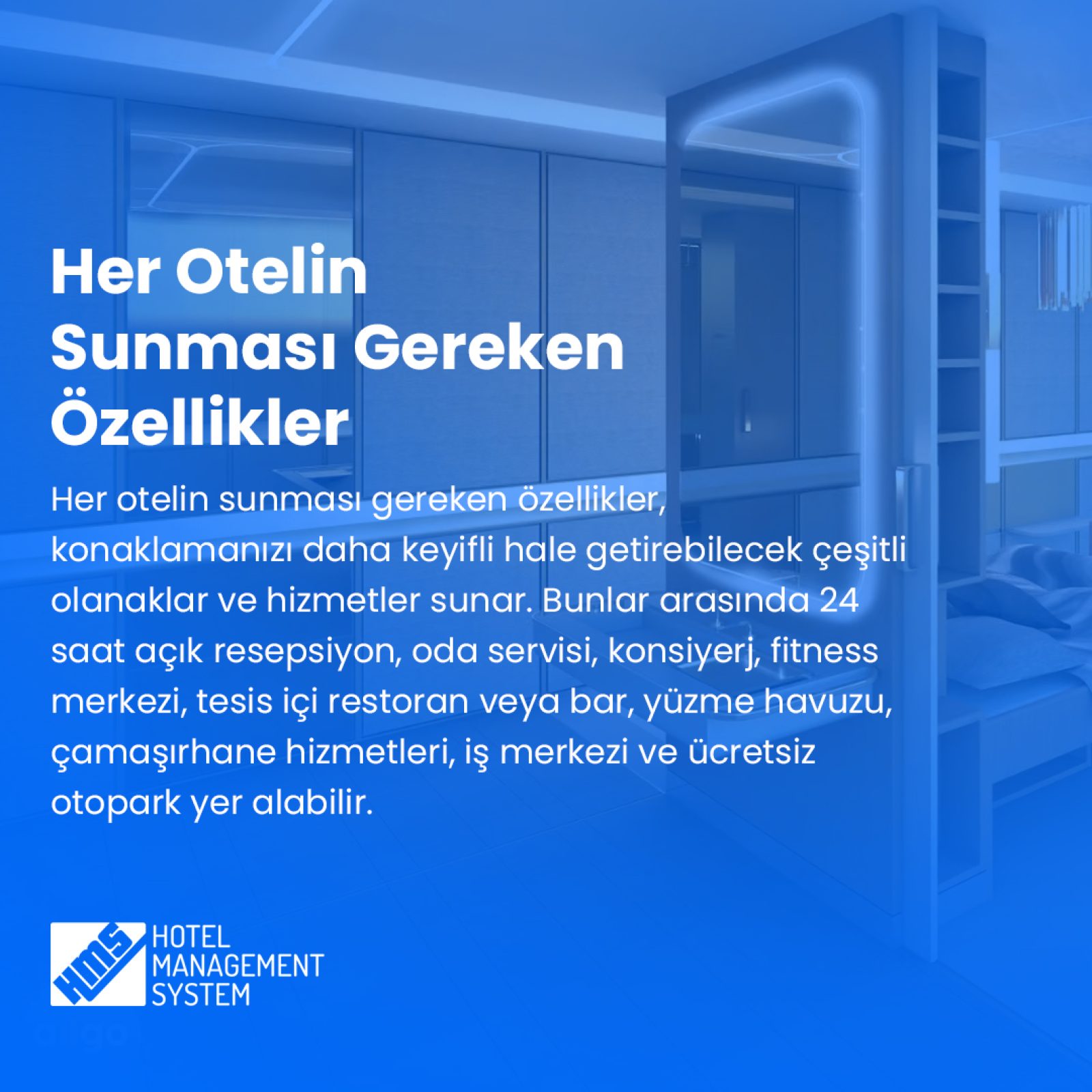 Her Otelin Sunması Gereken Özellikler