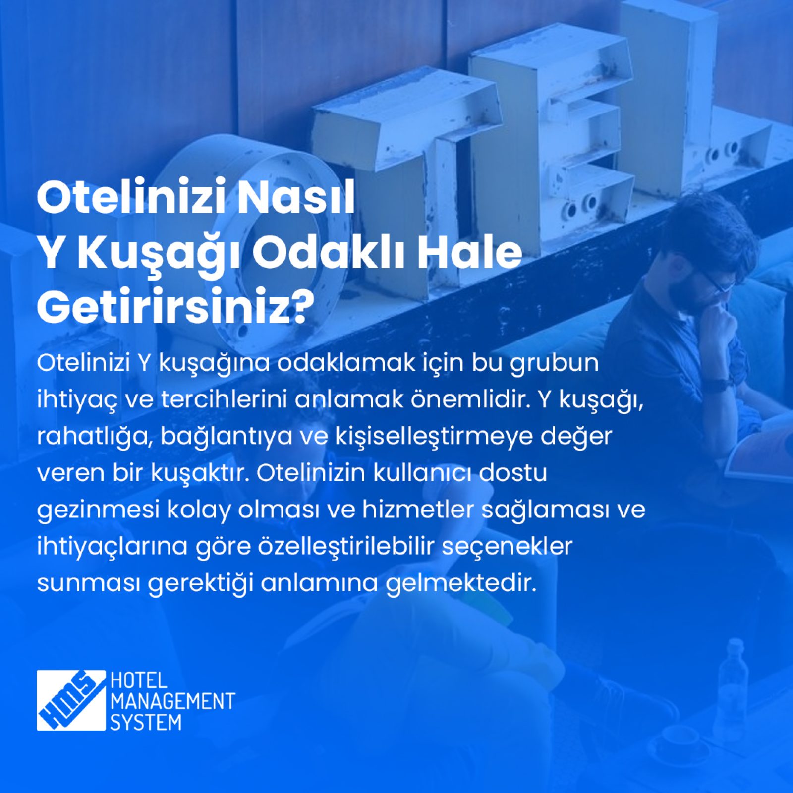 Otelinizi Nasıl Y Kuşağı Odaklı Hale Getirirsiniz?