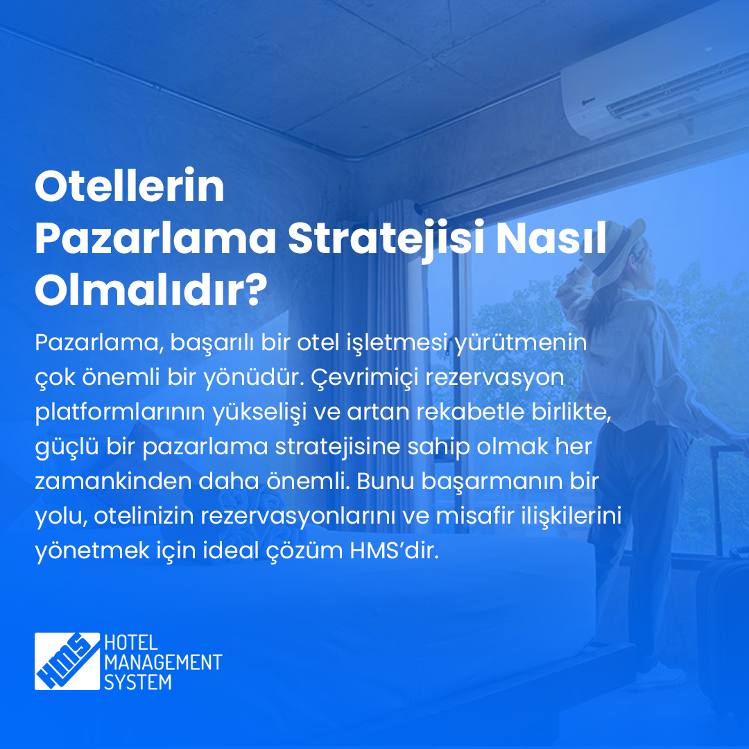 Otellerin Pazarlama Stratejisi Nasıl Olmalıdır?