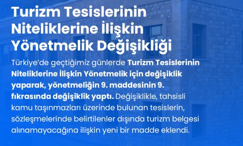 Turizm Tesislerinin Niteliklerine İlişkin Yönetmelik Değişikliği