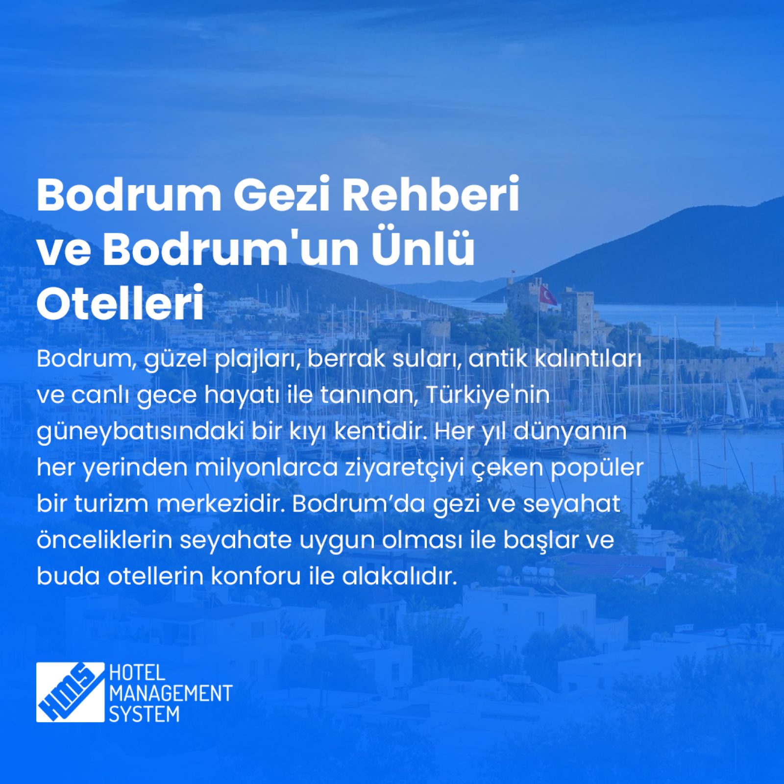 Bodrum Gezi Rehberi ve Bodrum’un Ünlü Otelleri