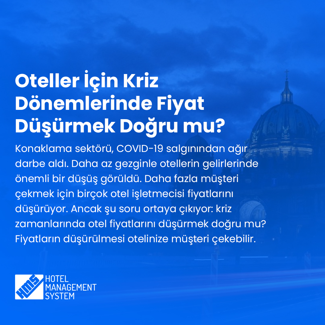 Oteller İçin Kriz Dönemlerinde Fiyat Düşürmek Doğru mu?