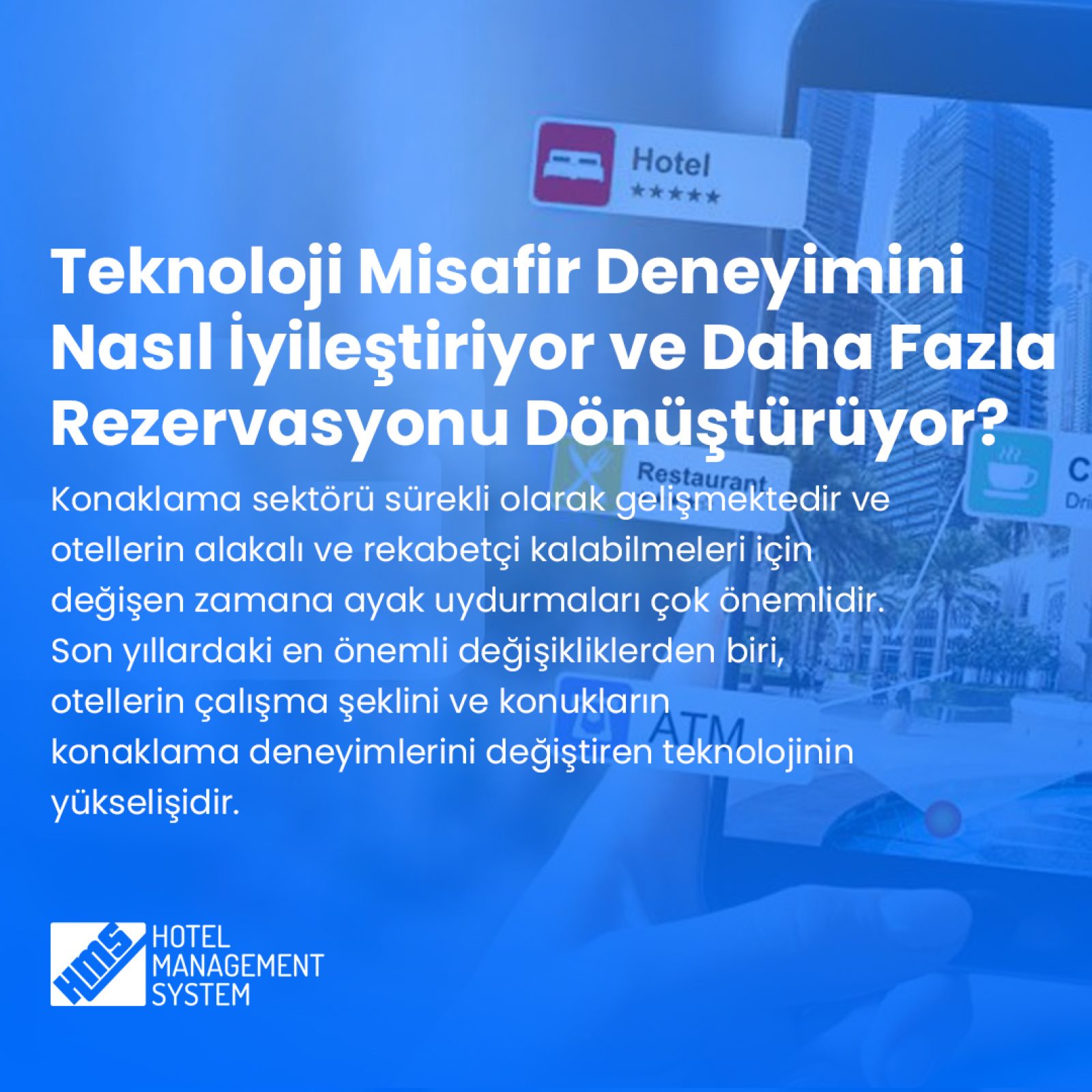 Teknoloji Misafir Deneyimini Nasıl İyileştiriyor ve Daha Fazla Rezervasyonu Dönüştürüyor?