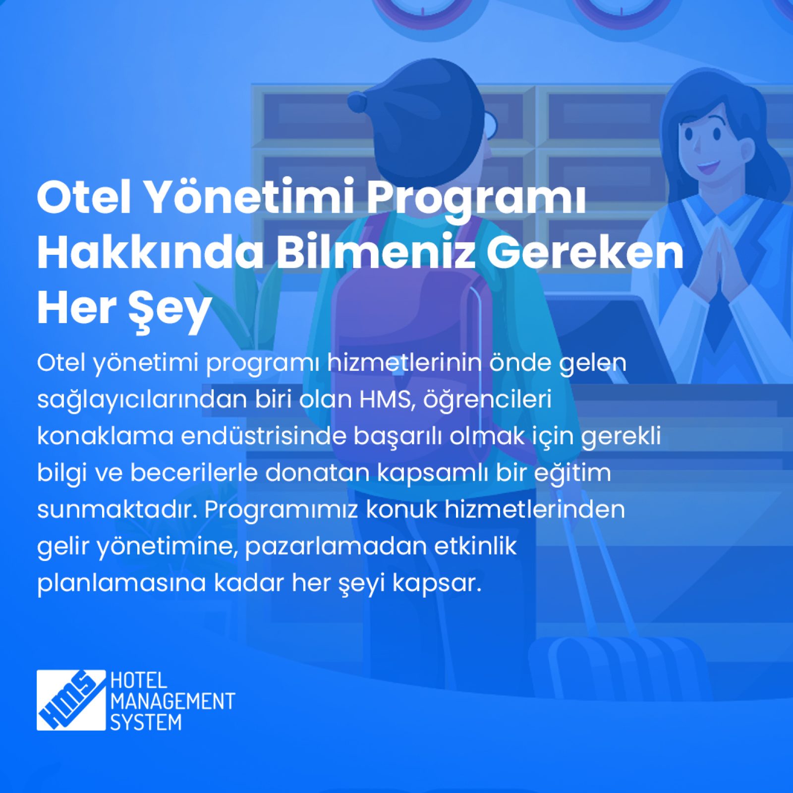 Otel Yönetimi Programı Hakkında Bilmeniz Gereken Her Şey